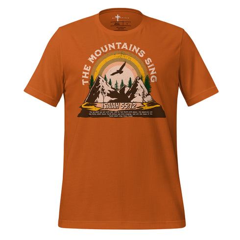 The Mountains Sing Christian Bible Verse T-Shirt